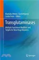 Transglutaminases ― Multiple Functional Modifiers and Targets for New Drug Discovery