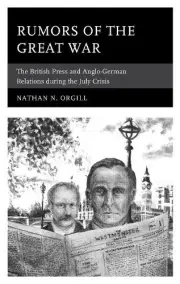 Nathan N. Orgill Rumors of the Great War (Paperback)