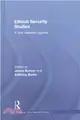 Ethical Security Studies ─ A New Research Agenda
