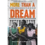 MORE THAN A DREAM: THE RADICAL MARCH ON WASHINGTON FOR JOBS AND FREEDOM (入選美國國家書卷獎)(精裝)/YOHURU WILLIAMS【三民網路書店】