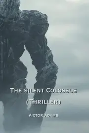 The Silent Colossus (Thriller) by Victor Adams Paperback Book