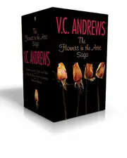 The Flowers In The Attic Saga Flowers In The Atticpetals On The Wind If There B by V C Andrews Book