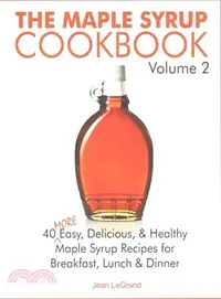 在飛比找三民網路書店優惠-The Maple Syrup Cookbook ― 40 