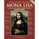 THE ANNOTATED MONA LISA ─ A CRASH COURSE IN ART HISTORY FROM PREHISTORIC TO THE PRESENT/CAROL STRICKLAND【三民網路書店】