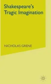 Shakespeare's Tragic Imagination by Nicholas Grene (English) Hardcover Book