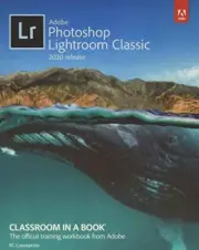 Adobe Photoshop Lightroom Classic Classroom in a Book (2020 rele