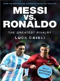 在飛比找三民網路書店優惠-Messi Vs. Ronaldo 2017 ― The G