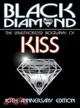 Black Diamond: The Unauthorized Biography of Kiss