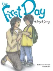 The First Day: A Story of Courage by Katherena Vermette (English) Paperback Book