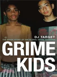 在飛比找三民網路書店優惠-Grime Kids ― The Inside Story 