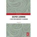 DEEPER LEARNING: A VOICE FROM LABORATORY TO CLASSROOM