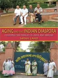 在飛比找三民網路書店優惠-Aging and the Indian Diaspora: