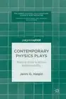Contemporary Physics Plays: Making Time to Know Responsibility by Jenni G. Halpi