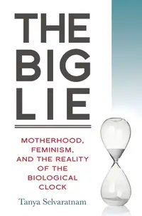 在飛比找誠品線上優惠-The Big Lie: Motherhood, Femin
