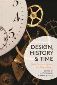 在飛比找博客來優惠-Design, History and Time: New 