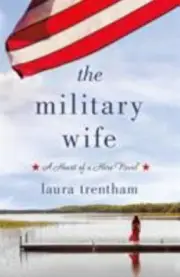 Heart of a Hero Ser.: The Military Wife : Heart of a Hero by Laura Trentham...