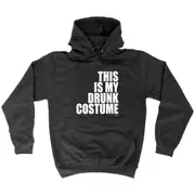 Alcohol This Is My Drunk Costume - Funny Novelty Hoodies Hoodie