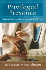 Privileged Presence: Personal Storie- 9780923521967, Liz Crocker, paperback, new