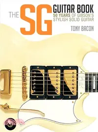 在飛比找三民網路書店優惠-The SG Guitar Book ─ 50 Years 