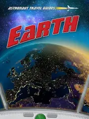 Earth: Astronaut Travel Guides Nick Hunter Paperback Book