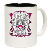 Jesus In My Heart Nursing In My Veins Mug Cup