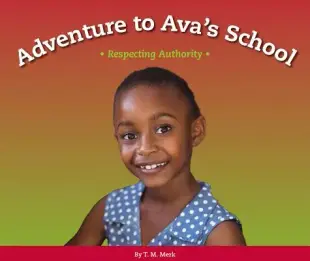 Adventure to Avas School: Respecting Authority
