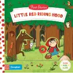 經典童話 硬頁遊戲書：小紅帽 FIRST STORIES: LITTLE RED RIDING HOOD