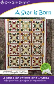 A Star Is Born Quilt Pattern By Cozy Quilt Designs 2.5 Inch Strips Quilting Sewing