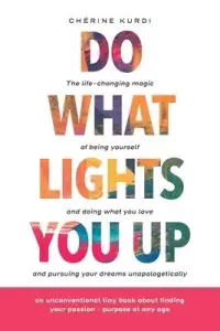在飛比找博客來優惠-Do What Lights You Up: The lif