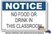 Notice - No Food or Drink In This Classroom Sign