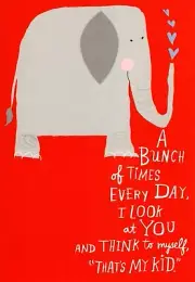 Funny Praise Compliment Proud Of My Child Elephant Theme Hallmark Card
