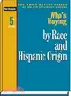 Who's Buying by Race and Hispanic Origin