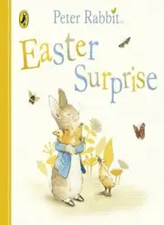 Peter Rabbit: Easter Surprise (PR Baby books), Potter 9780241303467 New..