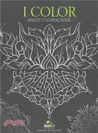 在飛比找三民網路書店優惠-I Color ― Adults Coloring Book