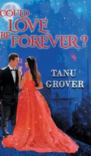 Could Love Be Forever? by Tanu Grover (English) Hardcover Book