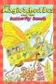 The Magic School Bus and the Butterfly Bunch