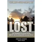 LOST ULTIMATE GUIDE SEASON III: THE UNAUTHORIZED GUIDE TO THE ABC HIT SERIES SHOW LOST SEASON THREE