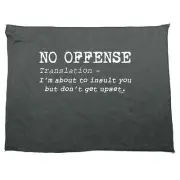 No Offence Translation - Funny Novelty Sports Microfiber Towel Gift Gifts