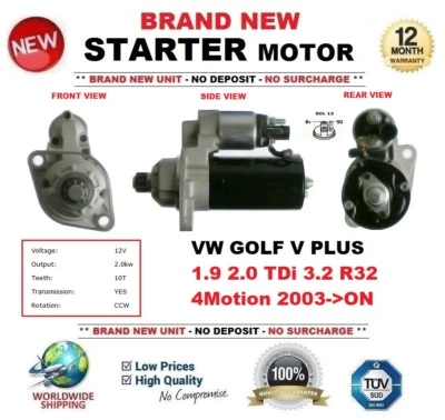 FOR VW GOLF V PLUS 1.9 2.0 TDi 3.2 R32 4Motion 2003-ON STARTER MOTOR 10-Teeth