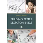 BUILDING BETTER DICTATION SKILLS [WITH CD (AUDIO)]