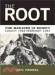 The Root: The Marines In Beirut, August 1982-February 1984