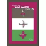 A HOME FOR WAYWARD GIRLS