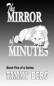 The Mirror of Minutes: Bbook Five of the 5-Ever Series by Tammy Berg (English) P