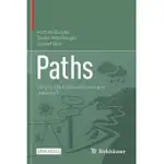 PATHS: WHY IS LIFE ﬁLLED WITH SO MANY DETOURS?