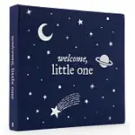WELCOME, LITTLE ONE: A KEEPSAKE BABY JOURNAL AND BABY MEMORY BOOK FOR MONTHLY MILESTONES AND MEMORABLE FIRSTS