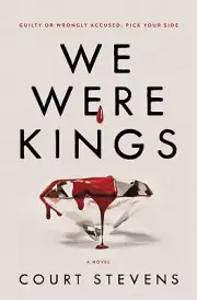 We Were Kings [Hardcover] Stevens, Court
