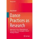 DANCE PRACTICES AS RESEARCH: APPROACHES TO THE SAFEGUARDING AND TRANSMISSION OF THE INTANGIBLE CULTURAL HERITAGE OF DANCE