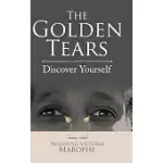 THE GOLDEN TEARS: DISCOVER YOURSELF