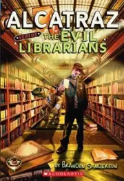 Alcatraz Versus the Evil Librarians by Brandon Sanderson: New
