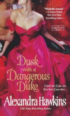 Dusk with a Dangerous Duke by Hawkins, Alexandra, Brand New, Free shipping in...